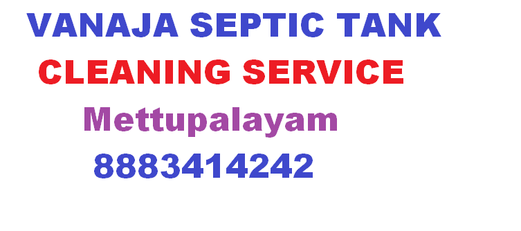 Vanaja Septic Tank Cleaning in Mettupalayam